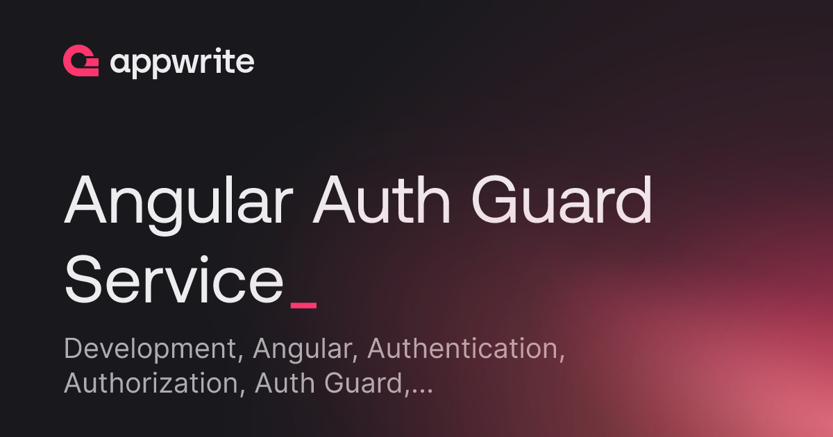 Angular Auth Guard Service Threads Appwrite Angular Auth Guard Service Threads Appwrite